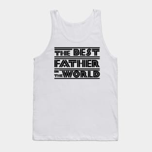 The best father in the world Tank Top